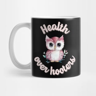 Health Over Hooters Mug